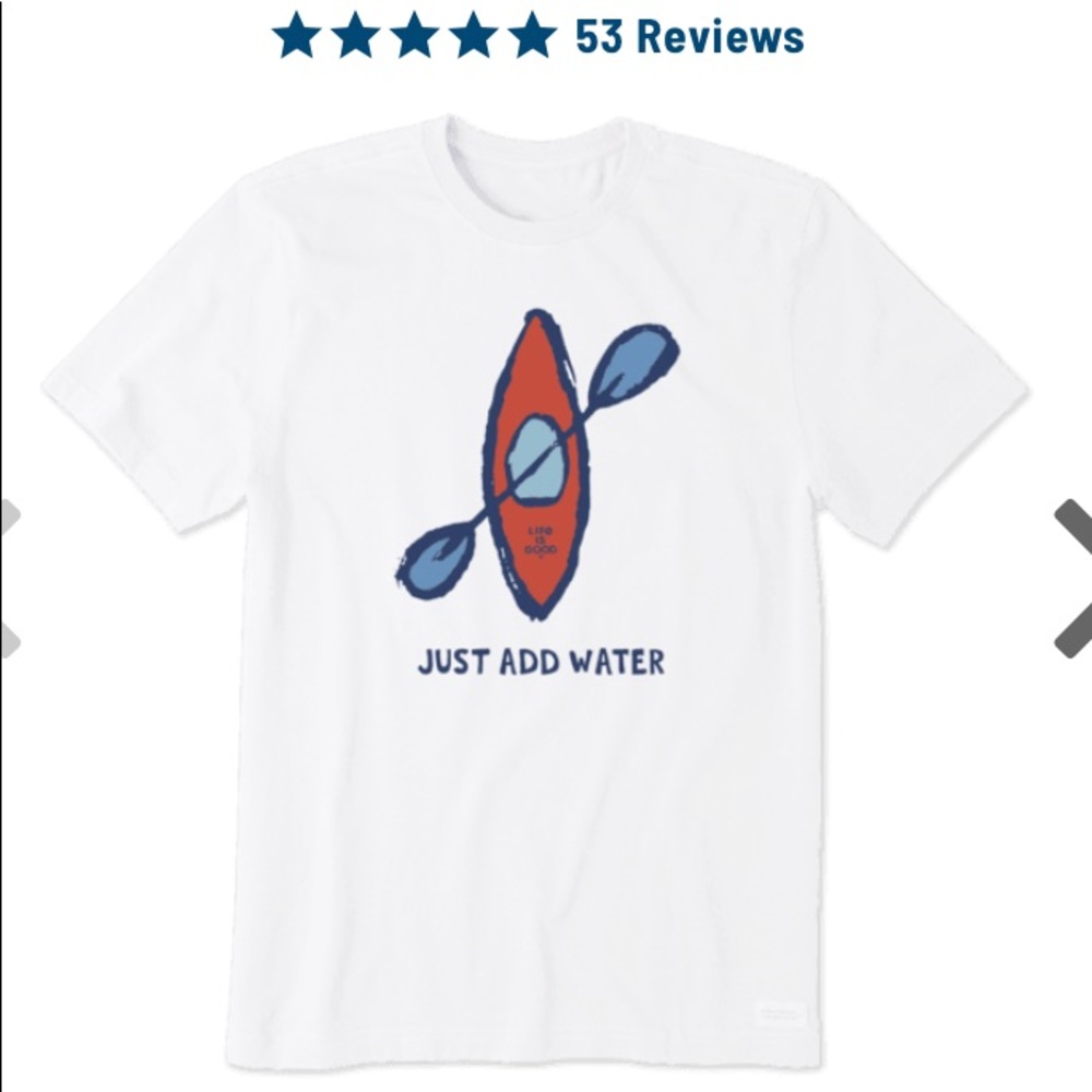 Life is Good Just Add Water Kayak T-shirt Mens XL